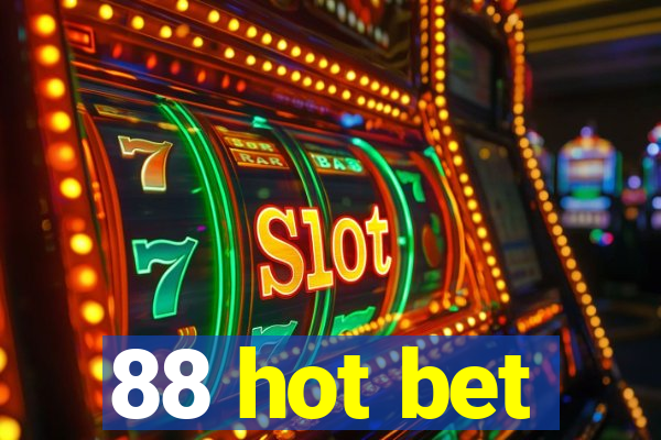 88 hot bet